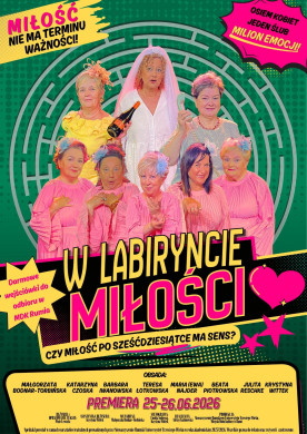 "W LABIRYNCIE MIŁOŚCI" - SPEKTAKL GRUPY TEATRALNEJ SRUTW