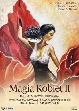 Magia Kobiet II – Wernisaż Malarstwa Danuty Dzwonkowskiej