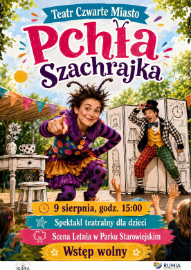 „PCHŁA SZACHRAJKA” - SPEKTAKL TEATRALNY DLA DZIECI