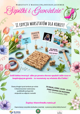„Szpilki i Gwoździe” - warsztaty dla kobiet z Magdaleną Bochan-Jachimek