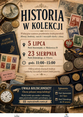 HISTORIA W KOLEKCJI - wakacyjna wystawa